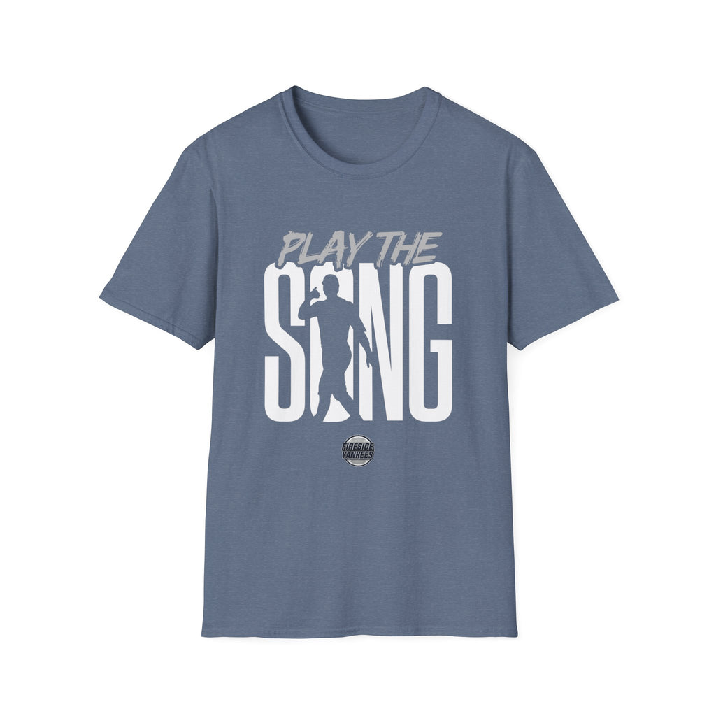 Play the Song T-Shirt 2.0 | Fireside Yankees