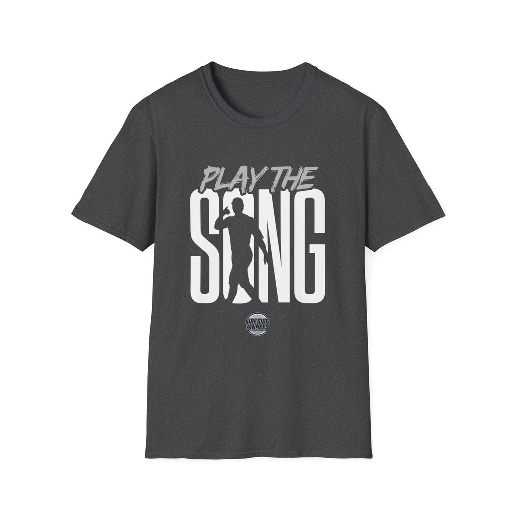 Play the Song T-Shirt 2.0 | Fireside Yankees